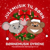 Børnemusik Dyrene - Julemusik Til Børn - Populære Danske Børnesange Til Jul artwork