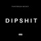 Dipshit - Paintbrush Mickey lyrics