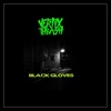Black Gloves - Single