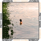 Jaymison - Pretty Mama