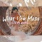 What You Made (feat. Mer) - Lizzy Wang lyrics