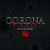 Corona Ciao (Kein Bock mehr) - Single