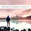 Invoke Positive Change album lyrics, reviews, download