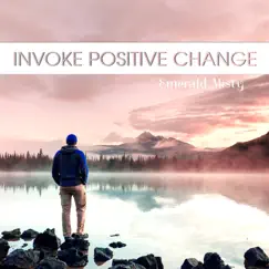 Invoke Positive Change by Emerald Misty album reviews, ratings, credits