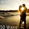50 Ways - Wisdom Speeks lyrics
