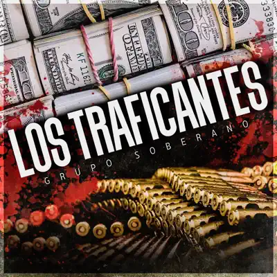 Los Traficantes - Single - Grupo Soberano