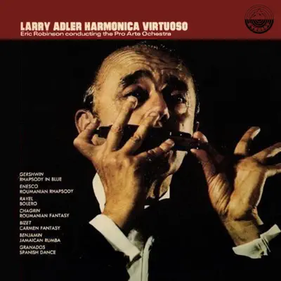 Harmonica Virtuoso - Larry Adler
