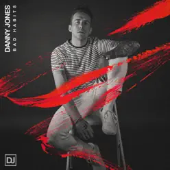 Bad Habits - Single - Danny Jones Bad Habits - Single - Danny Jones
