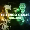 Te Tengo Ganas - Single album lyrics, reviews, download