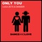 Only You - Luca Zeta & Sander lyrics