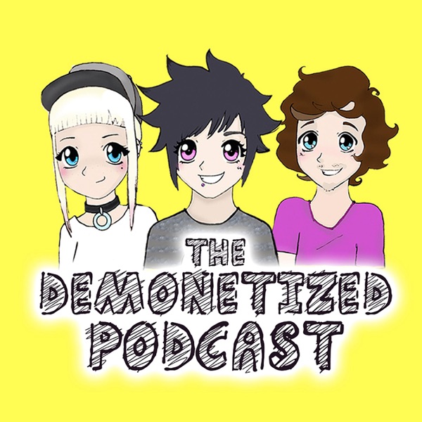 The Demonetized Podcast Podcast Podtail - 