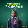 Youngest in Charge - Single album lyrics, reviews, download