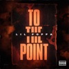 Lil Poppa - To The Point
