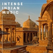 Intense Indian Music - Beating Drums, Buddhist Chants & Bells artwork