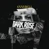 Dark Rose - EP album lyrics, reviews, download
