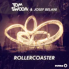 Rollercoaster - Single by Tom Swoon & Josef Belani album reviews, ratings, credits
