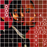 DDG - Sorry 4 the Hold Up - EP artwork