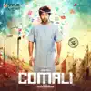 Comali (Original Motion Picture Soundtrack) album lyrics, reviews, download