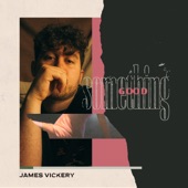 James Vickery - Something Good