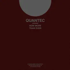 Now More Than Ever EP by Quantec album reviews, ratings, credits