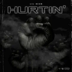 Hurtin' - Single by Lil Bean album reviews, ratings, credits