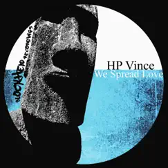 We Spread Love - Single by H.P. Vince album reviews, ratings, credits