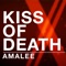 Kiss of Death (From 