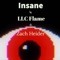 Insane (feat. Zach Heider) - LLC Flame lyrics