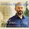 Stream & download William Matteuzzi: Ferme tes yeux