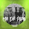 Me Dê Papai (feat. Gustavo Toledo & Gabriel) - Single