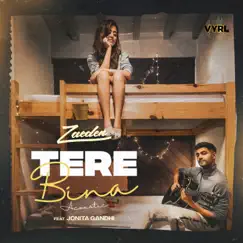 Tere bina (Acoustic) [feat. Jonita Gandhi] - Single by Zaeden album reviews, ratings, credits