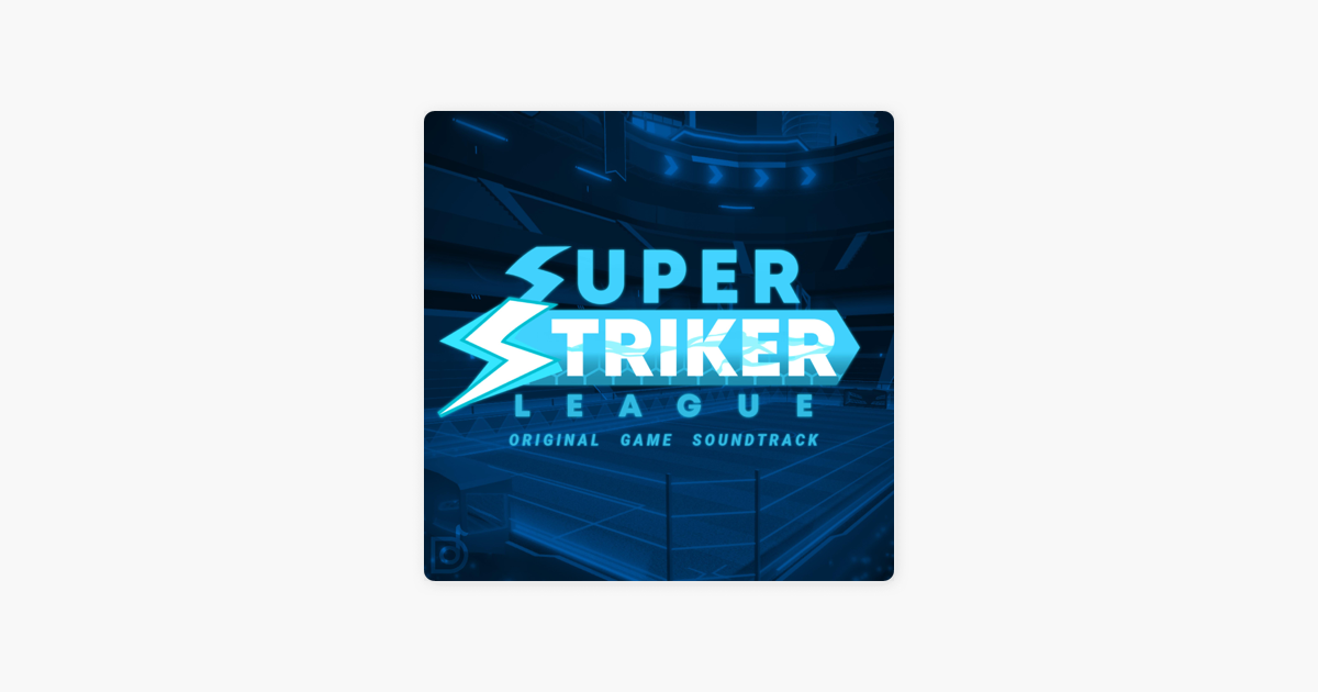 Super Striker League Original Game Soundtrack Ep By