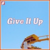 Give It Up - Single