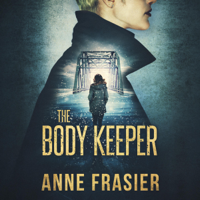 Anne Frasier - The Body Keeper: Detective Jude Fontaine Mysteries, Book 3 (Unabridged) artwork