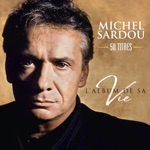 Michel Sardou - Être une femme