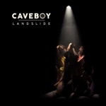 Caveboy - Landslide