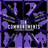 Ten Commandments (Seven Deadly Sins) [feat. Daddyphatsnaps, Savvy Hyuga, Connor Quest!, GameboyJones, Rustage, Dizzy Eight, Chi-Chi, FrivolousShara, Dreaded Yasuke & Cloudjumper] artwork