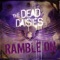 Ramble On - The Dead Daisies lyrics