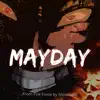 MAYDAY (From "Fire Force: Enen no Shouboutai") - Single album lyrics, reviews, download