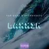 Laxxin - Single album lyrics, reviews, download