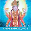 Stotra Sumanjali, Vol. 1 album lyrics, reviews, download