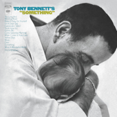 Tony Bennett's "Something" - Tony Bennett