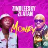 Money (feat. Zlatan) - Single album lyrics, reviews, download