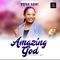 Amazing God - Tinuade lyrics