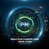 Good Lovin (feat. Grove Park) - Single
