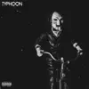 Typhoon - Single album lyrics, reviews, download