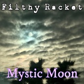 Filthy Racket - Pink Moon