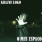 Intro (Mundo Parado) [feat. Tcheka] - Krazye Loko lyrics