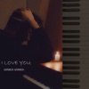 I Love You - Single