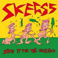 Save It For the Weekend-Skegss